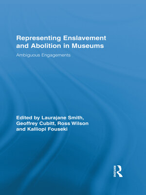cover image of Representing Enslavement and Abolition in Museums